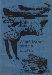 Zahrádzanie bystrín a lavín