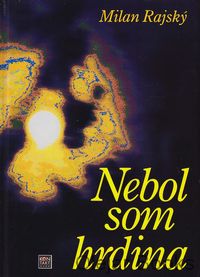 Nebol som hrdina