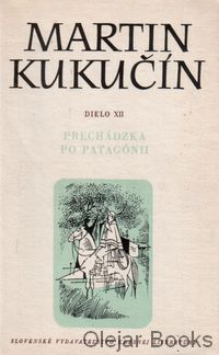 Prechádzka po Patagónii I.-II.