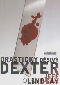 Drasticky děsivý Dexter