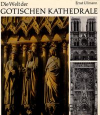 Die Welt der gotischen Kathedrale