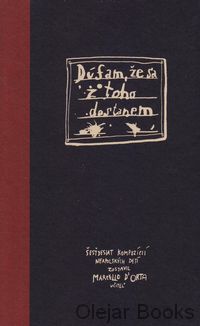 Dúfam, že sa z toho dostanem