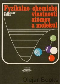 Fyzikálno-chemické vlastnosti atómov a molekúl
