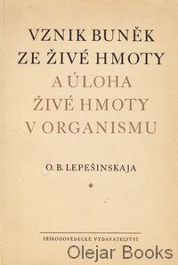 Vznik buněk ze živé hmoty a úlohy živé hmoty v organizmu