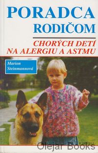 Poradca rodičom chorých detí na alergiu a astmu