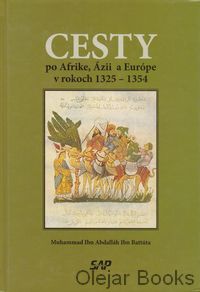 Cesty po Afrike, Ázii a Európe v rokoch 1325 až 1354