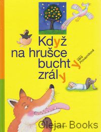 Když na hrušce buchty zrály