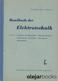 Handbuch der Elektrotechnik I.