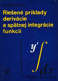 Riešené príklady derivácie a spätnej integrácie funkcií