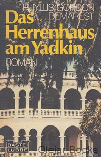 Das Herrenhaus am Yadkin