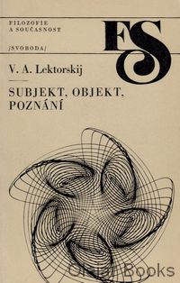 Subjekt, objekt, poznání