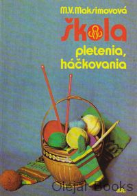 Škola pletenia, háčkovania