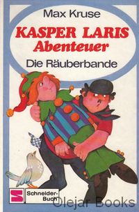 Kasper Laris Abenteuer: Die Räuberbande