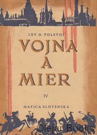 Vojna a mier I., II., III., IV.