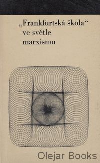 Frankfurtská škola ve světle marxismu