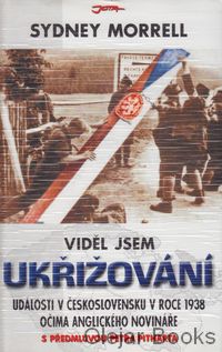 Viděl jsem ukřižování