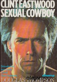 Clint Eastwood: Sexual Cowboy
