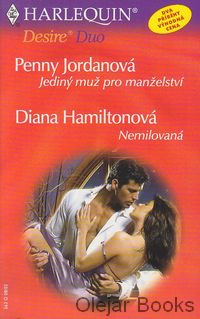 Jediný muž pro manželství; Nemilovaná