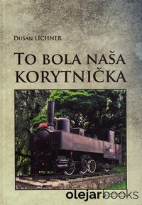 To bola naša Korytnička