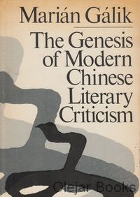 The Genesis of Modern Chinese Literary Criticism