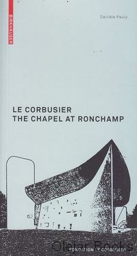 Le Corbusier: the Chapel at Ronchamp