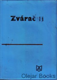 Zvárač II.