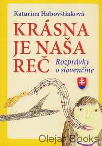 Krásna je naša reč