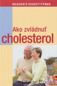 Ako zvládnuť cholesterol