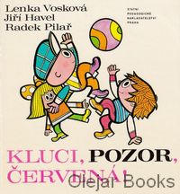 Kluci, pozor, červená!