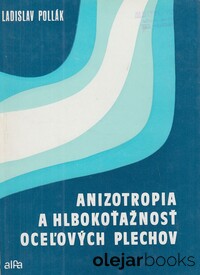 Anizotropia a hlbokoťažnosť oceľových plechov