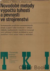 Novodobé metody výpočtů tuhosti a pevnosti ve strojírenství