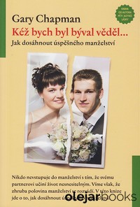 Kéž bych byl býval věděl...