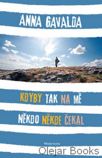 Kdyby tak na mě někdo někde čekal