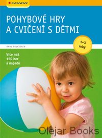 Pohybové hry a cvičení s dětmi 1–3 roky