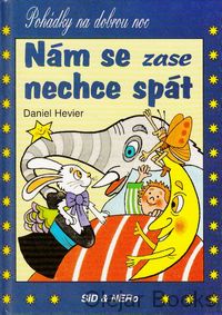 Nám se zase nechce spát