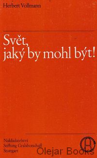 Svět, jaký by mohl být!