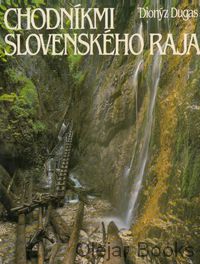 Chodníkmi Slovenského raja