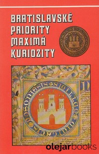Bratislavské priority maximá kuriozity