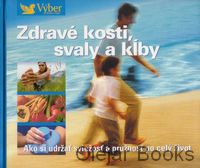 Zdravé kosti, svaly a kĺby
