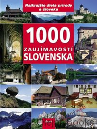 1000 zaujímavostí Slovenska