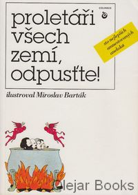 Proletáři všech zemí, odpusťte!