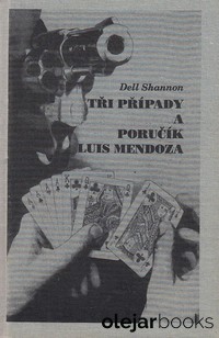 Tři případy a poručík Luis Mendoza