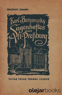 Sagenhaftes aus Alt-Pressburg