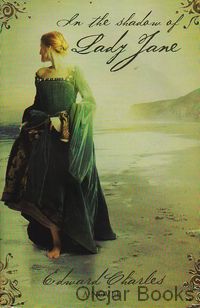 In the Shadow of Lady Jane