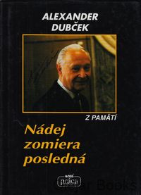 Nádej zomiera posledná