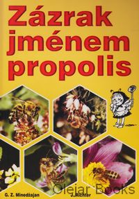Zázrak jménem propolis