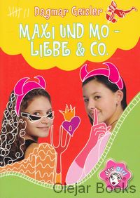 Maxi und Mo - Liebe &amp; Co.