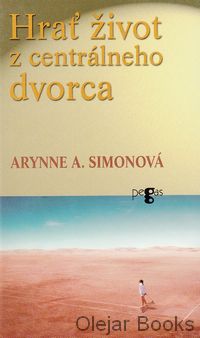 Hrať život z centrálneho dvorca