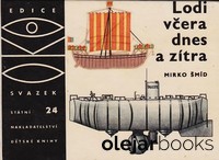 Lodi včera, dnes a zítra