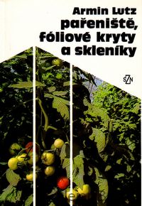 Pařeniště, fóliové kryty a skleníky